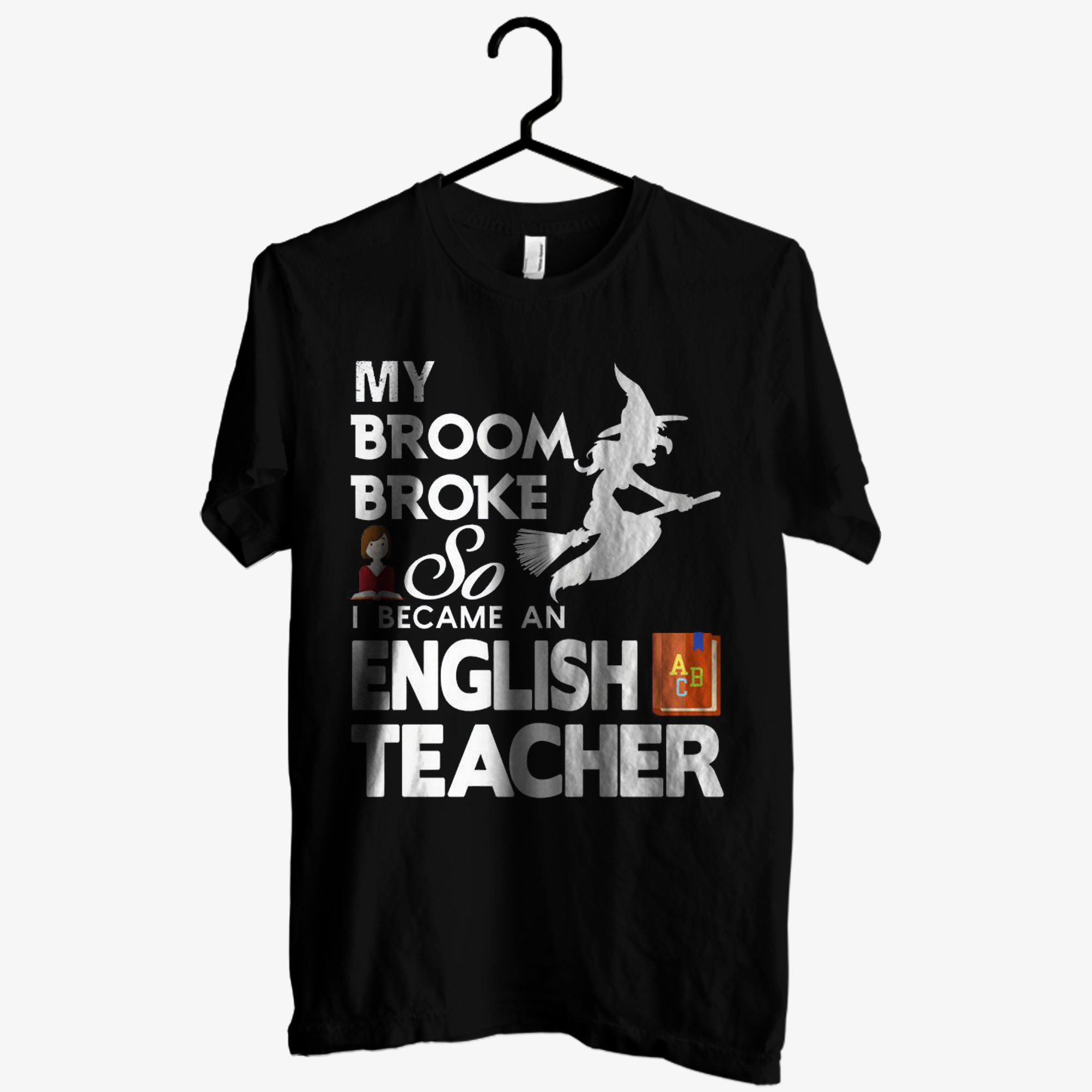 So I Becam An English Teacher T shirt