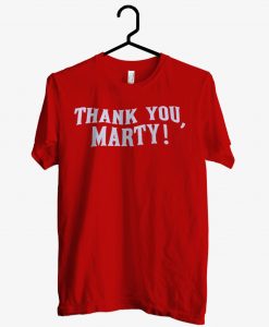 Thank You Marty T shirt