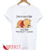 Bed It's Too Peopley Outside Winnie The Pooh T-Shirt