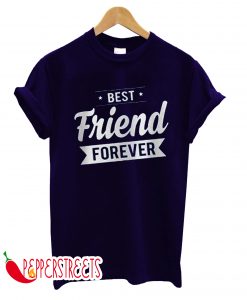 Best Friend Forever T-Shirt