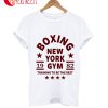 Boxing New York Gym 1982 Training To The Best T-Shirt