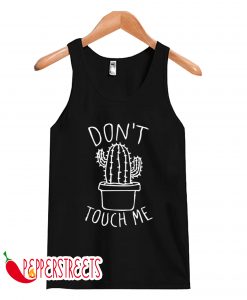DONT TOUCH ME Tank Top
