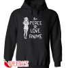 Details about Peace Love ANIME Or Sweater Mens Ladies Hoodie