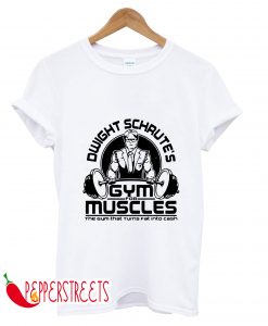 Dwight schrute's gym for muscles T-Shirt