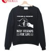 Father & Daughter Best Friends For Life Sweatshirt