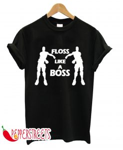 Floss Like A Boss T-Shirt