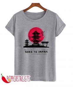 GOES TO JAPAN T-SHIRT