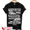 Have You Ever Removed Your Helmet Star Wars The Mandalorian T-Shirt