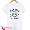 Hawkins Indiana 1983 High School T-Shirt