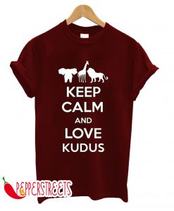 KEEP CALM AND LOVE KUDUS T-SHIRT