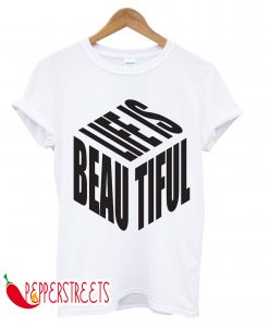 Life Is Beautiful Simple Text Slogan T-Shirt