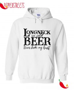 Longneck Ice Cold Beer Neves My Heart Hoodie