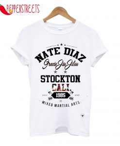 Nate Diaz Stockton Call 1985 Mixed Martial Arts T-Shirt