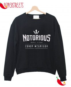 Notorious Dublin Ireland Conor Mcgregor Sweatshirt