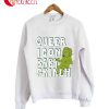 Queer Icon Baby Grinch Sweatshirt