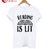 Reading Is Lit T-Shirt