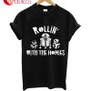 Rollin With The Homies T-Shirt