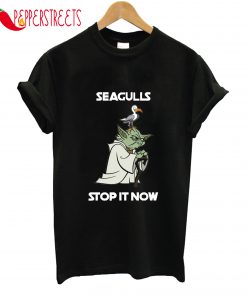 Seaguls Stop It Now T-Shirt