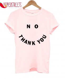 Smiley No Thank You T-Shirt