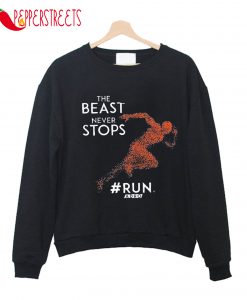 The Beast Never Stop Run Adro Sweatshirt