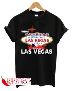 WHAT HAPPENS IN LAS VEGAS T-SHIRT