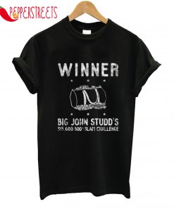 Winner Big John Studd's $15.000 Bodyslam Challenge T-Shirt