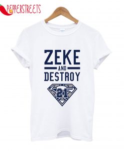Zeke And Destroy 21 T-Shirt