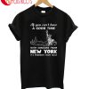 A Good Time New York T-Shirt