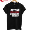 Back On The Map T-Shirt