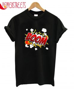 Boom T-Shirt