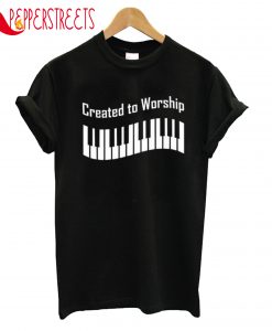 Created To Worship T-Shirt