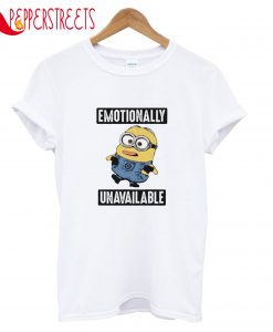 Emotionally Unavailable T-Shirt