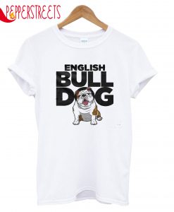 English Bull Dog T-Shirt