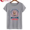 Expect A Circus T-Shirt