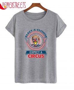 Expect A Circus T-Shirt