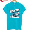 Field Day Grover Elementary I Like T-Shirt