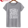 Football Food And Beer That's Why I'm Here T-Shirt