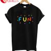 Fun T-Shirt