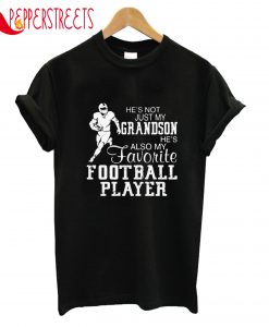 Grandson Favorite Football Player T-Shirt