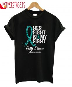 Her Fight My Fight T-Shirt