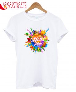 Holi Hay T-Shirt