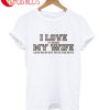 I Love It When My Wife Lets Me Go Out Whit Boys T-Shirt