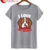 I Love My Beagle T-Shirt