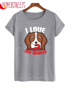 I Love My Beagle T-Shirt