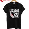 I Survived California Earth Quake 4 July 2019 T-Shirt