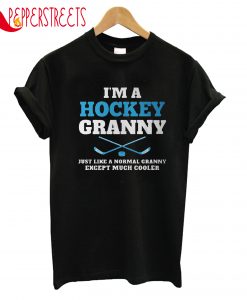 I'm A Hockey Granny T-Shirt