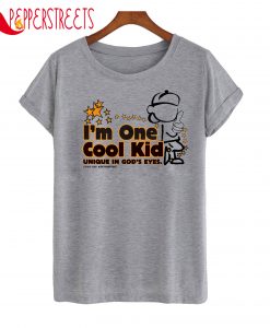 I'm One Cool Kid Unique In God's Eyes T-Shirt