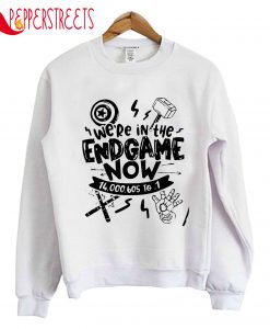 In The Endgame Now Sweatshirt