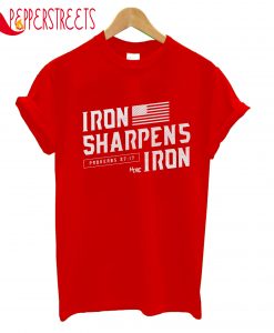 Iron Sharpens Iron T-Shirt