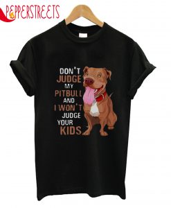 Judge Pitbull I Wont't Kids T-Shirt